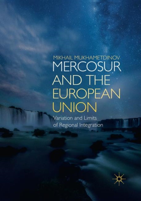 Book cover of: MERCOSUR and the European Union. By: Mikhail Mukhametdinov