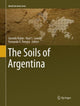Book cover of: Soils of Argentina. By: Gerardo Rubio