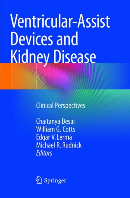 Book cover of: Ventricular-Assist Devices and Kidney Disease. By: Chaitanya Desai