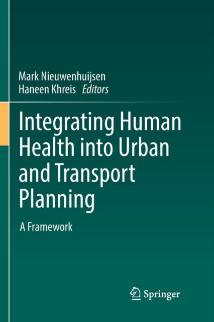 Book cover of: Integrating Human Health into Urban and Transport Planning