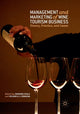 Book cover of: Management and Marketing of Wine Tourism Business. By: Marianna Sigala
