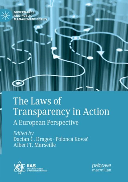 Book cover of: Laws of Transparency in Action. By: Dacian C. Dragos