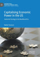 Book cover of: Capitalising Economic Power in the US. By: Mattia Tassinari
