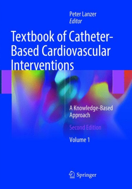 Book cover of: Textbook of Catheter-Based Cardiovascular Interventions. By: Peter Lanzer