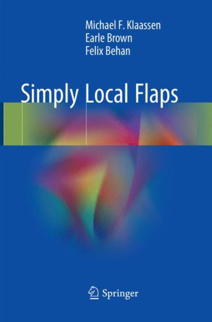 Book cover of: Simply Local Flaps. By: Michael F. Klaassen