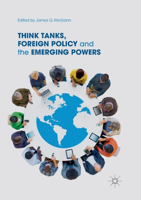 Book cover of: Think Tanks, Foreign Policy and the Emerging Powers