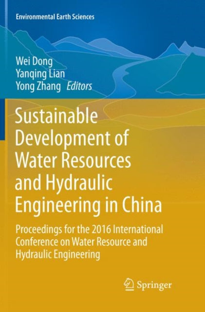 Book cover of: Sustainable Development of Water Resources and Hydraulic Engineering in China