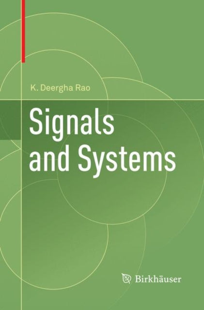 Book cover of: Signals and Systems. By: K. Deergha Rao