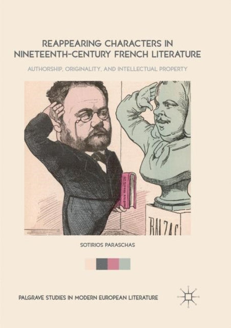 Book cover of: Reappearing Characters in Nineteenth-Century French Literature. By: Sotirios Paraschas