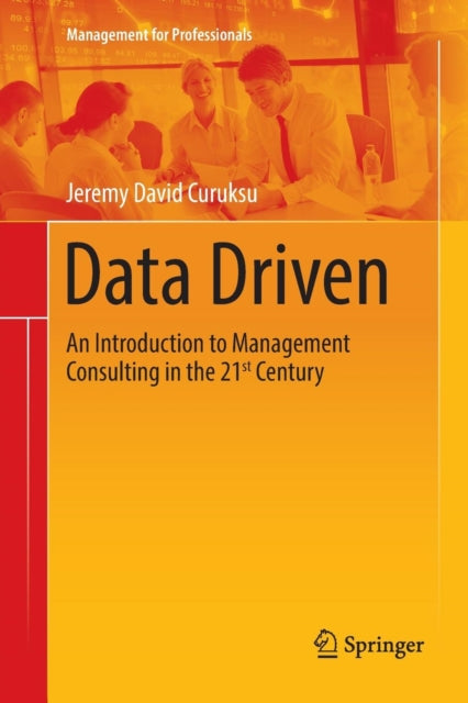 Book cover of: Data Driven. By: Jeremy David Curuksu