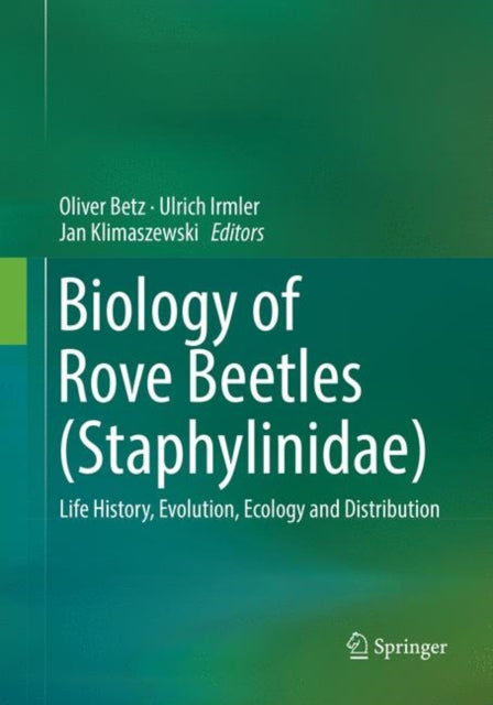 Book cover of: Biology of Rove Beetles (Staphylinidae). By: Oliver Betz