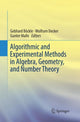 Book cover of: Algorithmic and Experimental Methods  in Algebra, Geometry, and Number Theory. By: Gebhard Böckle