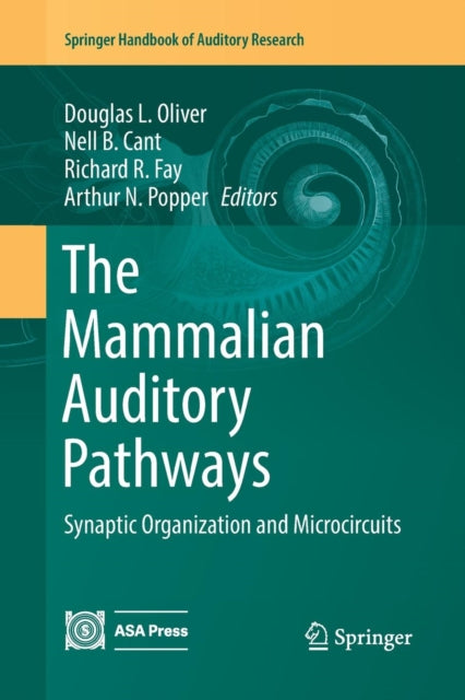 Book cover of: Mammalian Auditory Pathways. By: Douglas L. Oliver