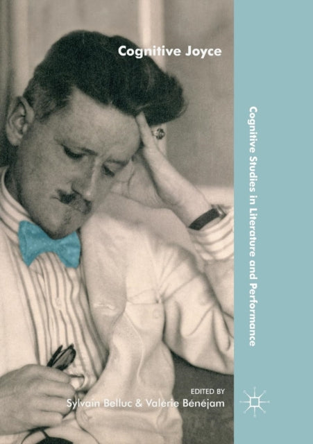 Book cover of: Cognitive Joyce. By: Sylvain Belluc
