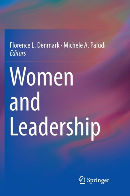 Book cover of: Women and Leadership. By: Florence L. Denmark
