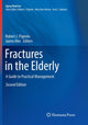 Book cover of: Fractures in the Elderly. By: Robert J. Pignolo