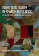 Book cover of: Doing Qualitative Research in Politics. By: Angela Kachuyevski