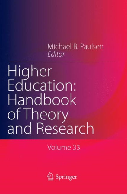 Book cover of: Higher Education: Handbook of Theory and Research. By: Michael B. Paulsen