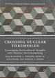 Book cover of: Crossing Nuclear Thresholds. By: Jeannie L. Johnson
