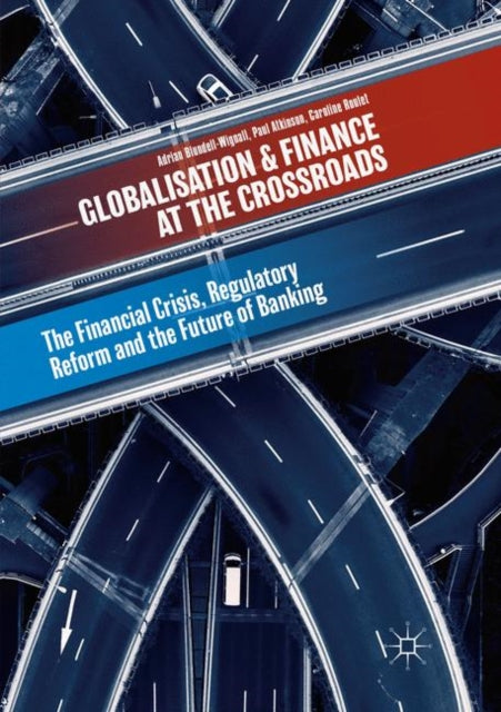 Book cover of: Globalisation and Finance at the Crossroads. By: Adrian Blundell-Wignall