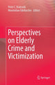 Book cover of: Perspectives on Elderly Crime and Victimization. By: Peter C. Kratcoski