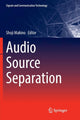 Book cover of: Audio Source Separation. By: Shoji Makino