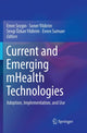 Book cover of: Current and Emerging mHealth Technologies. By: Emre Sezgin