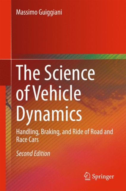 Book cover of: Science of Vehicle Dynamics. By: Massimo Guiggiani