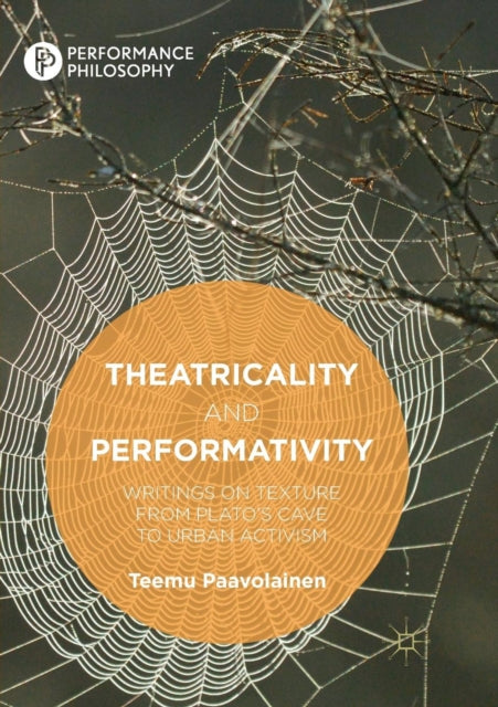 Book cover of: Theatricality and Performativity. By: Teemu Paavolainen