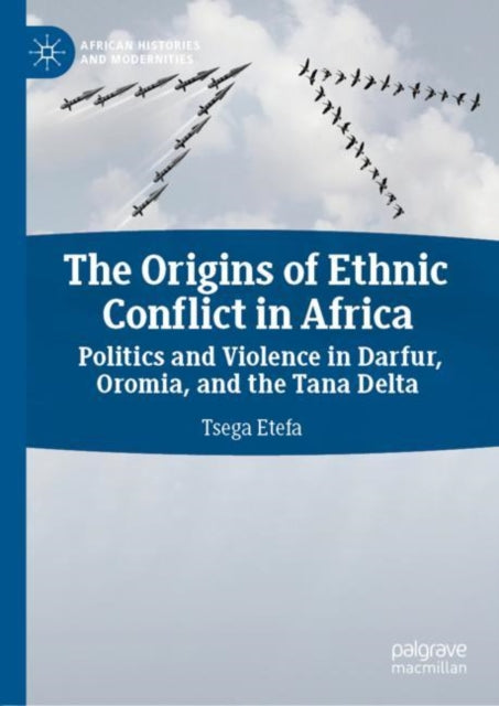 Book cover of: Origins of Ethnic Conflict in Africa. By: Tsega Etefa