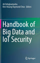 Book cover of: Handbook of Big Data and IoT Security. By: Ali Dehghantanha