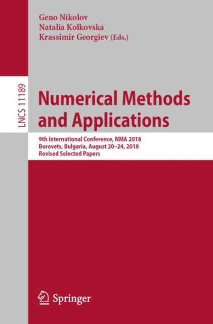 Book cover of: Numerical Methods and Applications. By: Geno Nikolov