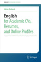 Book cover of: English for Academic CVs, Resumes, and Online Profiles. By: Adrian Wallwork