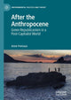 Book cover of: After the Anthropocene. By: Anne Fremaux