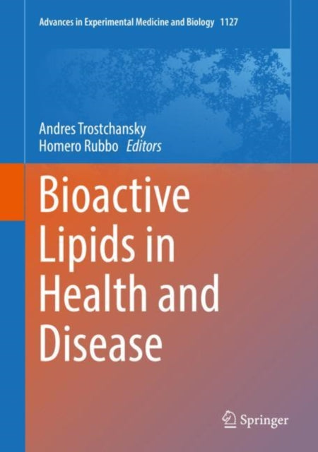 Book cover of: Bioactive Lipids in Health and Disease. By: Andres Trostchansky