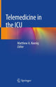 Book cover of: Telemedicine in the ICU. By: Matthew A. Koenig