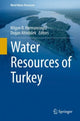 Book cover of: Water Resources of Turkey. By: Nilgun B. Harmancioglu