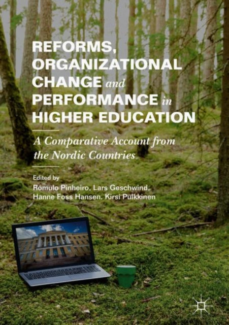 Book cover of: Reforms, Organizational Change and Performance in Higher Education. By: Rómulo Pinheiro