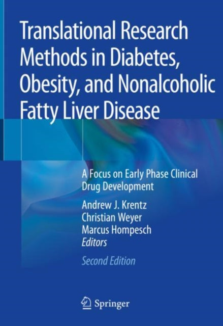 Book cover of: Translational Research Methods in Diabetes, Obesity, and Nonalcoholic Fatty Liver Disease. By: Andrew J. Krentz