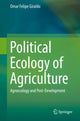 Book cover of: Political Ecology of Agriculture. By: Omar Felipe Giraldo