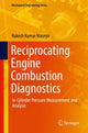 Book cover of: Reciprocating Engine Combustion Diagnostics. By: Rakesh Kumar Maurya
