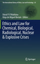 Book cover of: Ethics and Law for Chemical, Biological, Radiological, Nuclear & Explosive Crises. By: Dónal P. O'Mathúna