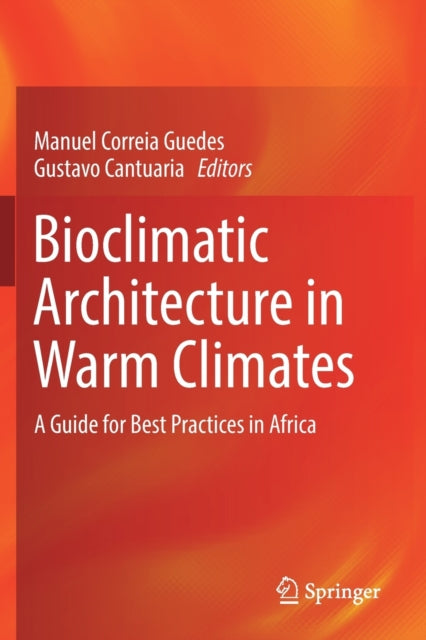 Book cover of: Bioclimatic Architecture in Warm Climates. By: Manuel Correia Guedes