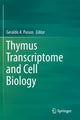 Book cover of: Thymus Transcriptome and Cell Biology. By: Geraldo A. Passos