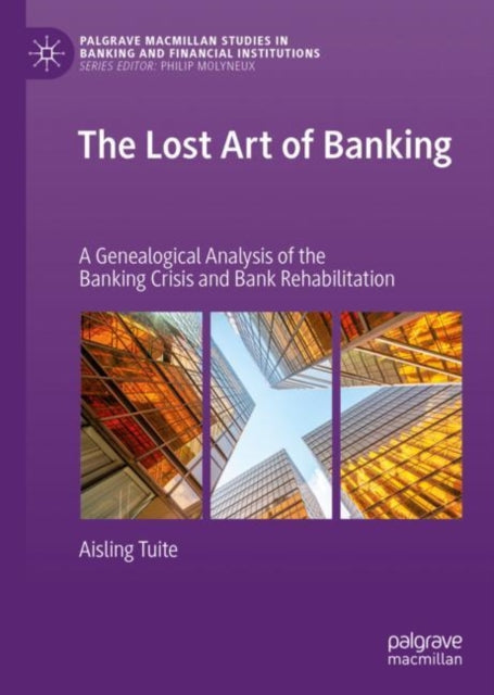 Book cover of: Lost Art of Banking. By: Aisling Tuite
