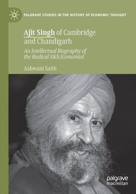 Book cover of: Ajit Singh of Cambridge and Chandigarh. By: Ashwani Saith