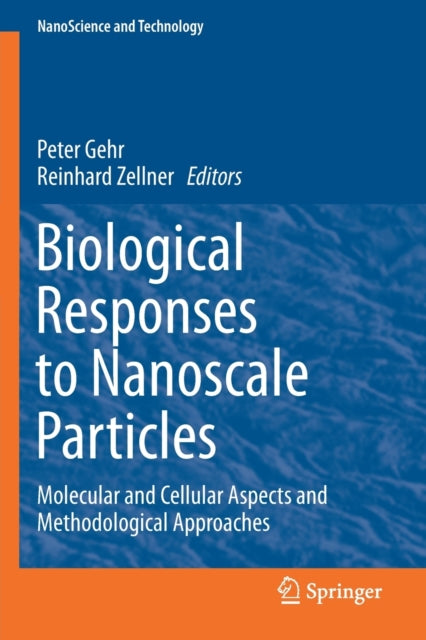 Book cover of: Biological Responses to Nanoscale Particles. By: Peter Gehr