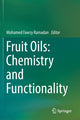 Book cover of: Fruit Oils: Chemistry and Functionality. By: Mohamed Fawzy Ramadan