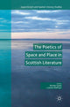 Book cover of: Poetics of Space and Place in Scottish Literature. By: Monika Szuba