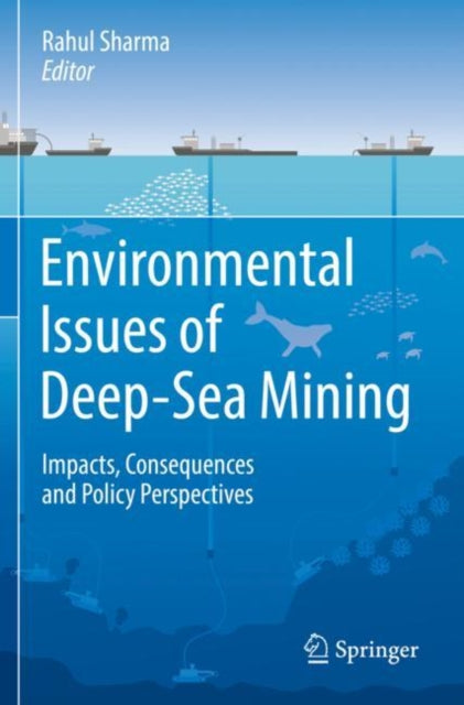 Book cover of: Environmental Issues of Deep-Sea Mining. By: Rahul Sharma